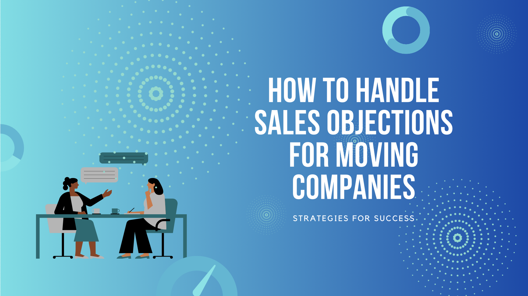 How to Handle Sales Objections for Moving Companies Strategies for